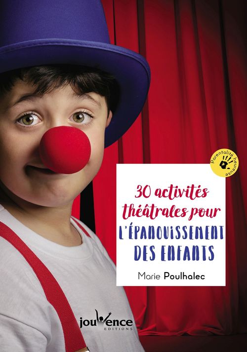Couverture ebook de 30 activités théâtrales pour l'épanouissement des enfants, de Marie Poulhalec