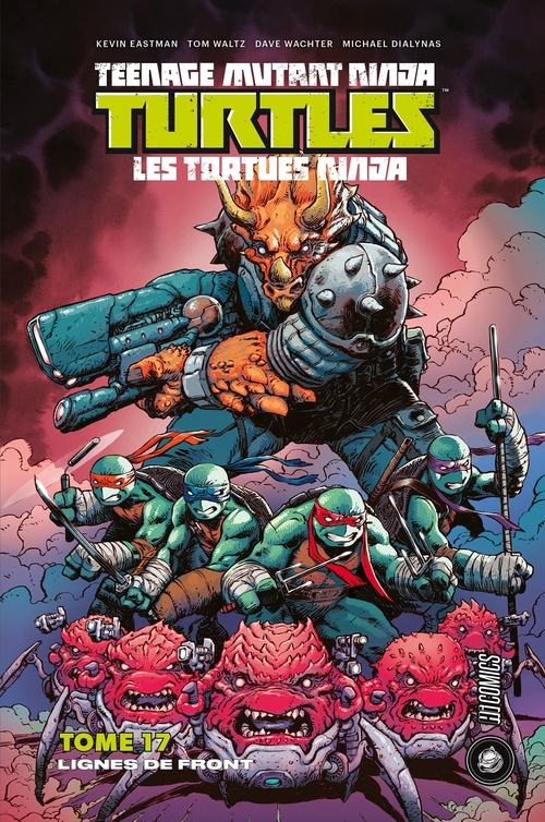 Couverture ebook de Les Tortues Ninja - TMNT, T17 : Lignes de front, de Kevin Eastman, Dave Wachter, Tom Waltz