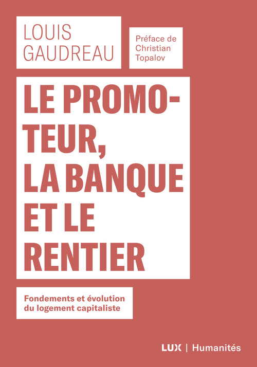 Couverture ebook de Le promoteur, la banque et le rentier, de Louis Gaudreau