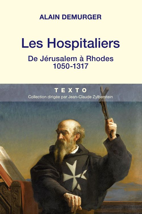 ebook cover of Les Hospitaliers : De Jérusalem à Rhodes. 1050 -1317, by Alain Demurger