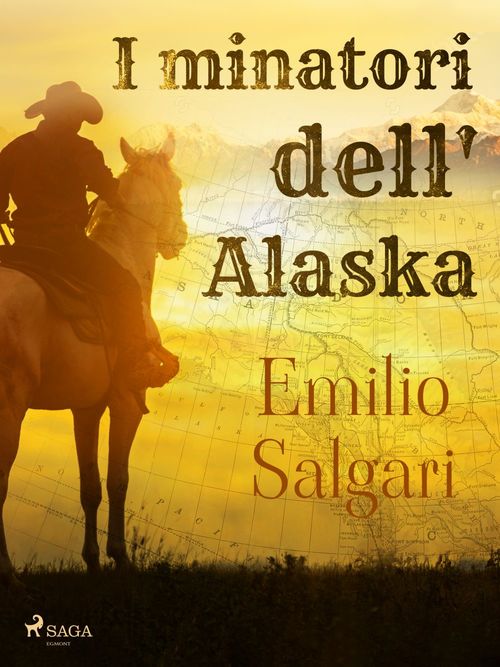 Couverture ebook de I minatori dell'Alaska, de Emilio Salgari