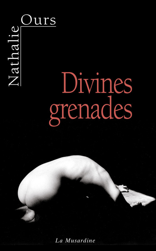 ebook cover of Divines grenades, by Nathalie Ours