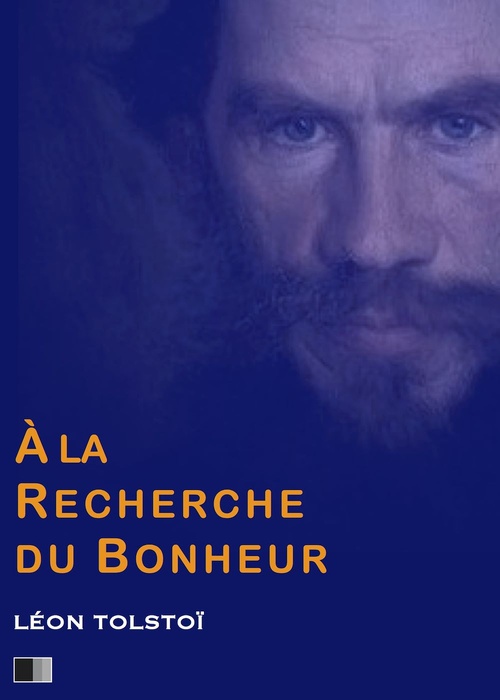 ebook cover of À la recherche du Bonheur, by Léon Tolstoï