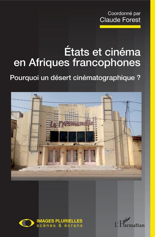 ebook cover of Etats et cinéma en Afriques francophones, by Claude Forest