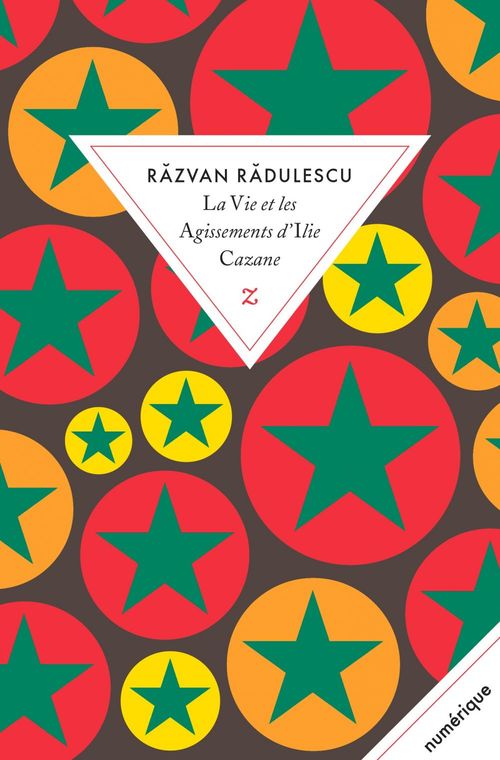 Couverture ebook de La Vie et les Agissements d´Ilie Cazane, de Razvan Radulescu