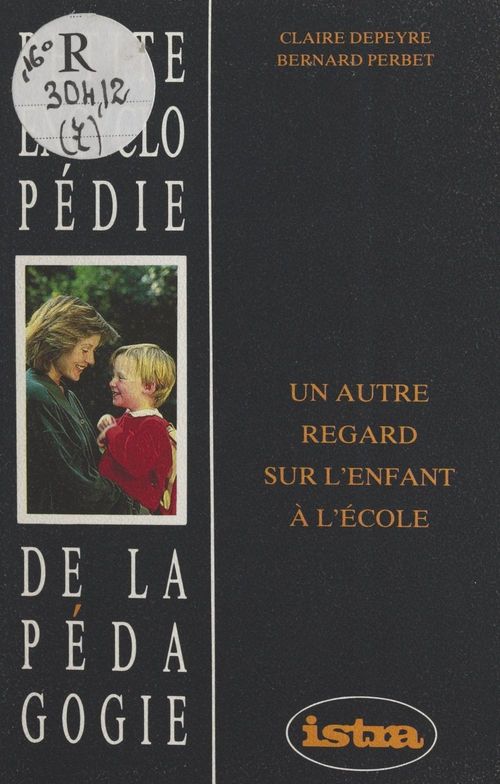 ebook cover of Un autre regard sur l'enfant à l'école, by Bernard Perbet, Claire Depeyre