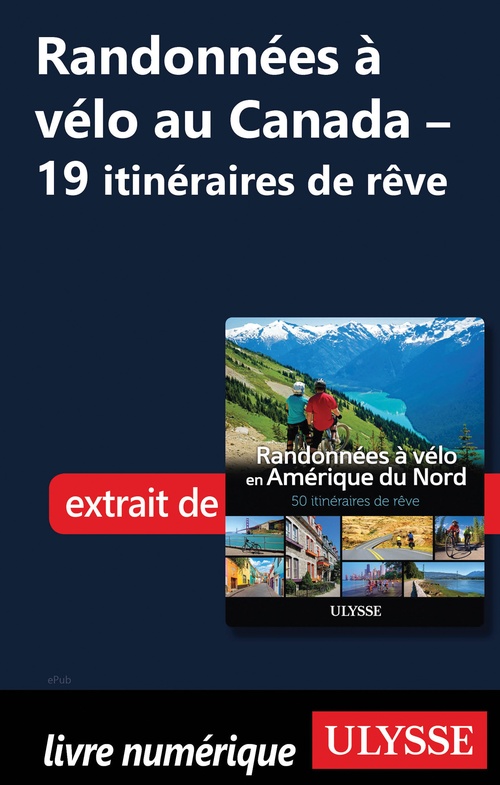 Couverture ebook de Routes à vélo au Canada - 19 itinéraires de rêve - Chapitre 1, de Collectif Ulysse