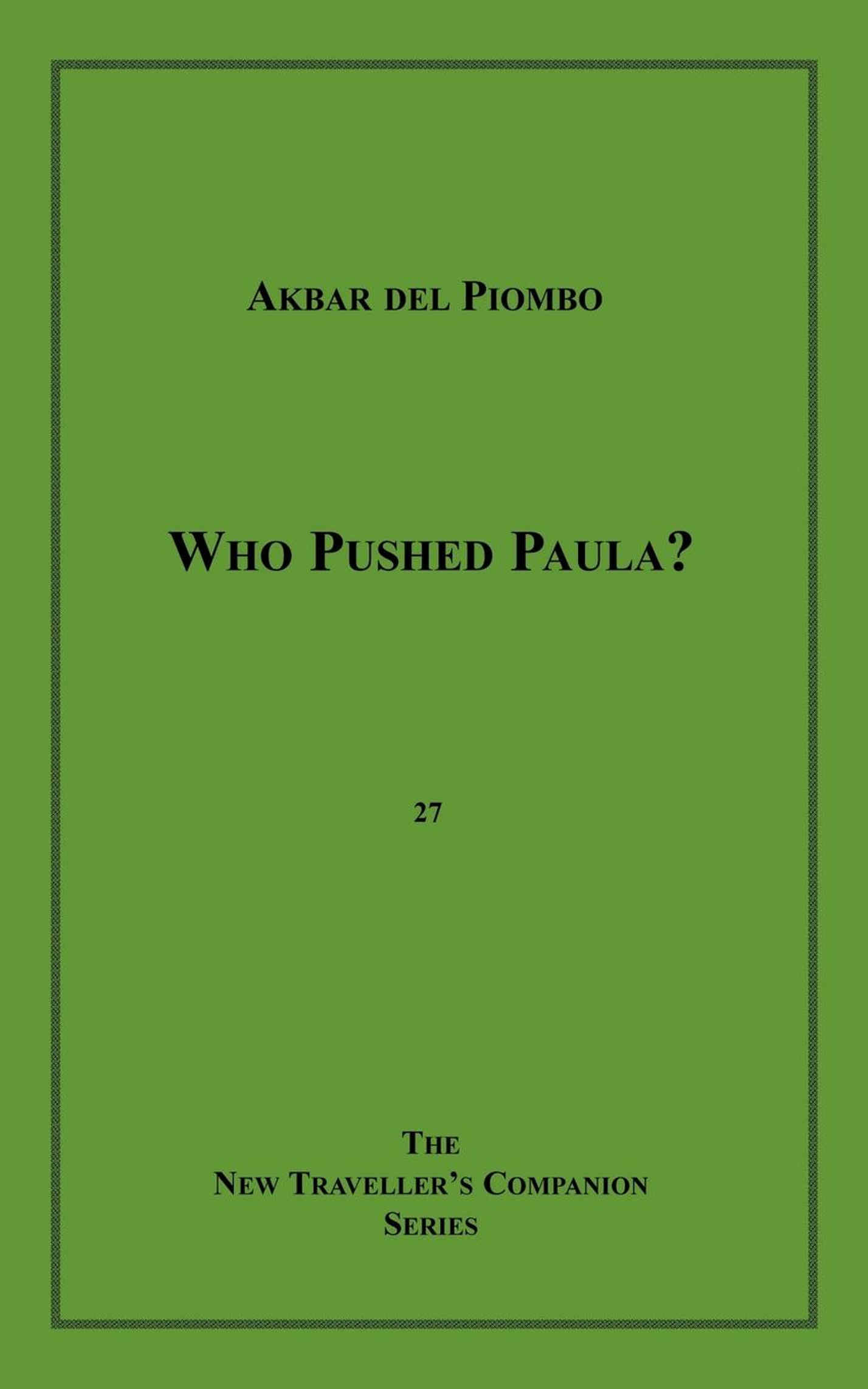 Couverture ebook de Who Pushed Paula?, de Akbar del Piombo