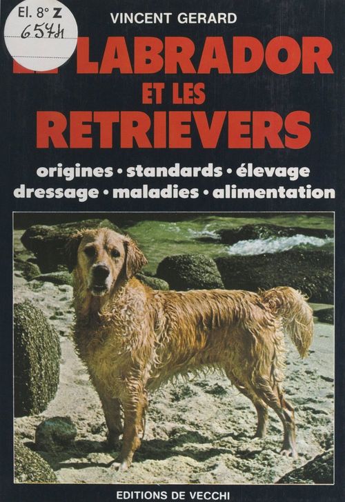 ebook cover of Le labrador et les retrievers, by Gérard Vincent