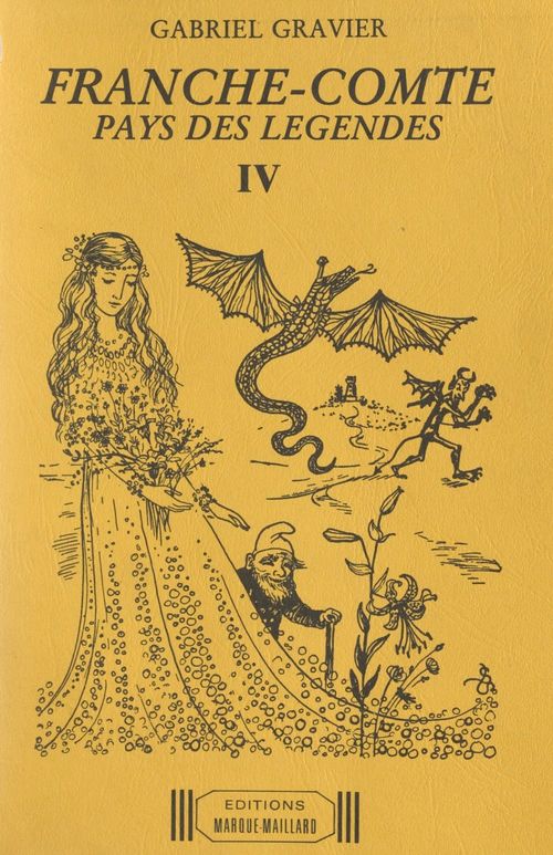 Couverture ebook de Franche-Comté, pays des légendes (4). Légendes de l'arrondissement de Montbéliard (Doubs) et du Territoire de Belfort, de Gabriel Gravier