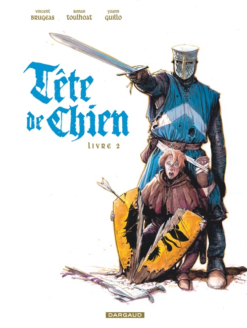 ebook cover of Tête de Chien - Livre 2, by Vincent Brugeas, Ronan Toulhoat, Yoann Guillo
