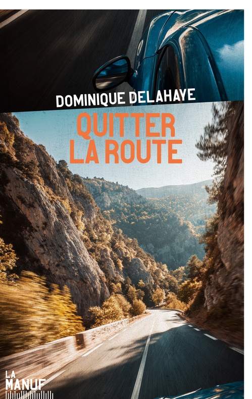ebook cover of Quitter la route, by Dominique Delahaye