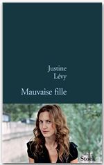 ebook cover of Mauvaise fille, by Justine Lévy