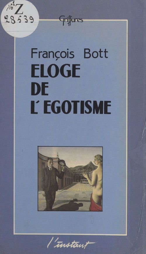 ebook cover of Éloge de l'égotisme, by François Bott