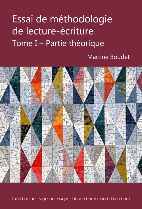 Couverture ebook de Essai de méthodologie de lecture-écriture. Tome I, de Martine Boudet