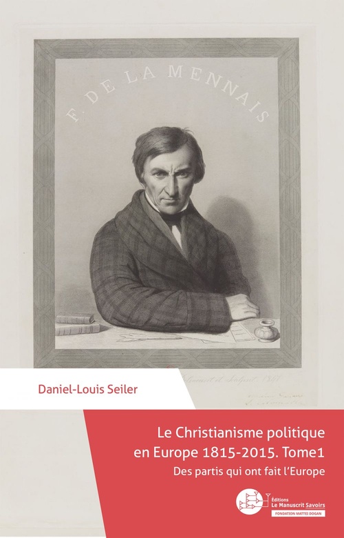 ebook cover of Le Christianisme politique en Europe 1815-2015. Tome 1, by Daniel-Louis Seiler