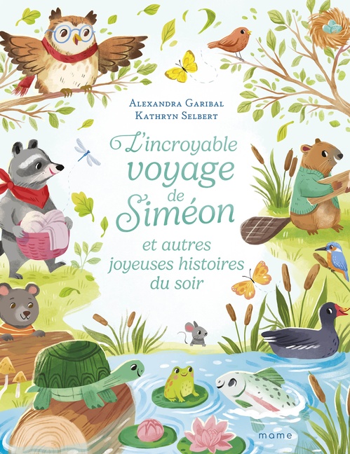 Couverture ebook de L'incroyable voyage de Siméon et autres joyeuses histoires du soir, de Alexandra Garibal, Kathryn Selbert