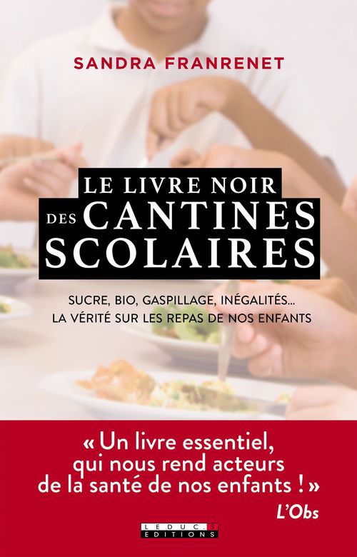 Couverture ebook de Le livre noir des cantines scolaires, de Sandra Franrenet
