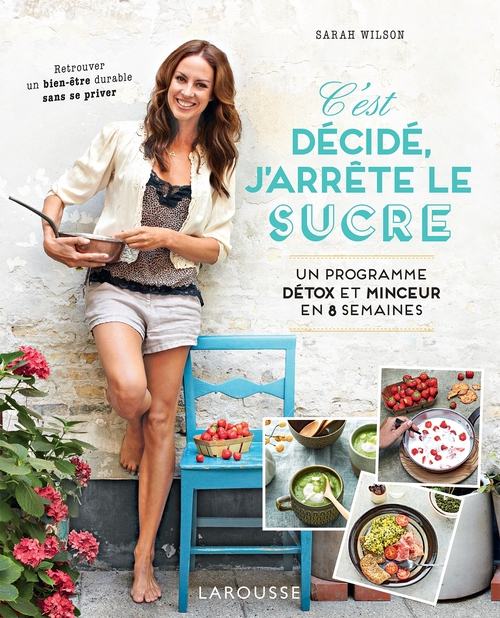 ebook cover of C'est décidé, j'arrête le sucre, by Sarah Wilson