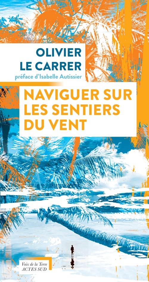 Couverture ebook de Naviguer sur les sentiers du vent, de Olivier Le Carrer