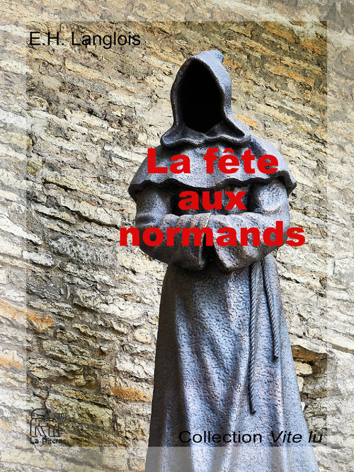 Couverture ebook de La fête aux normands, de Eustache-Hyacinthe Langlois