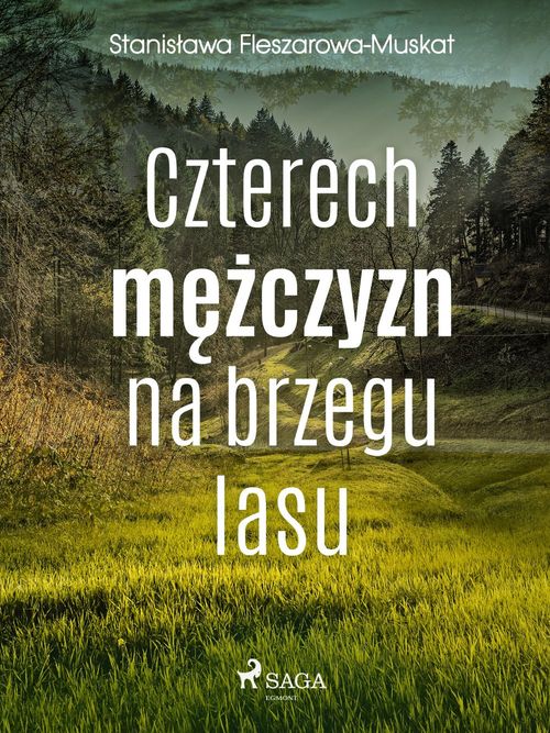 Couverture ebook de Czterech mezczyzn na brzegu lasu , de Stanislawa Fleszarowa-Muskat