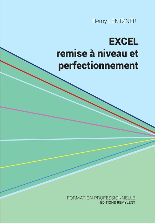 ebook cover of Excel, remise à niveau et perfectionnement, by Rémy Lentzner