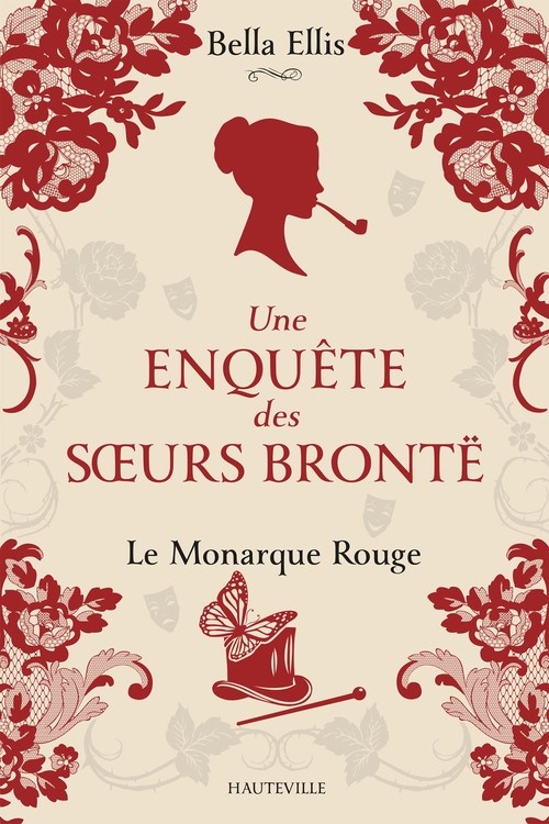 Couverture ebook de Une enquête des soeurs Brontë, T3 : Le Monarque rouge, de Bella Ellis
