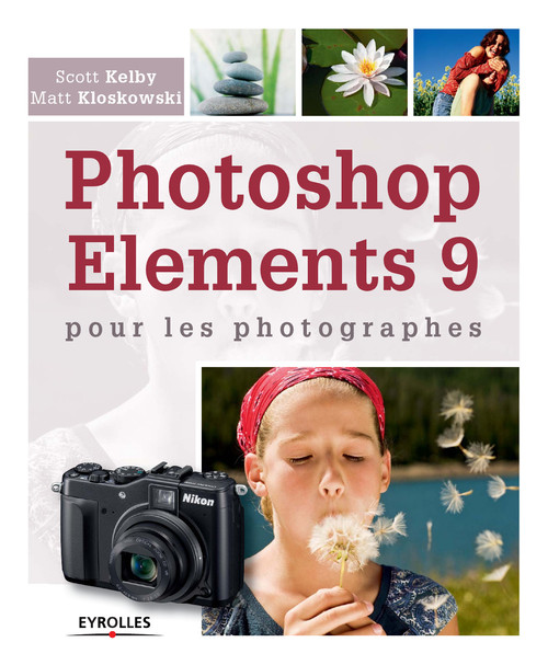 Couverture ebook de Photoshop Elements 9 pour les photographes, de Scott Kelby, Matt Kloskowski
