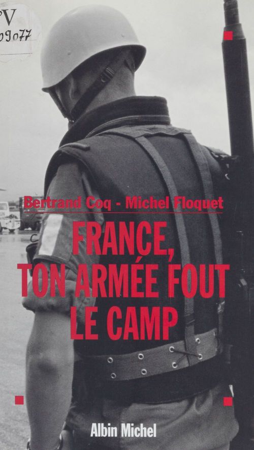 ebook cover of France, ton armée fout le camp, by Coq Bertrand, Floquet Mimchel