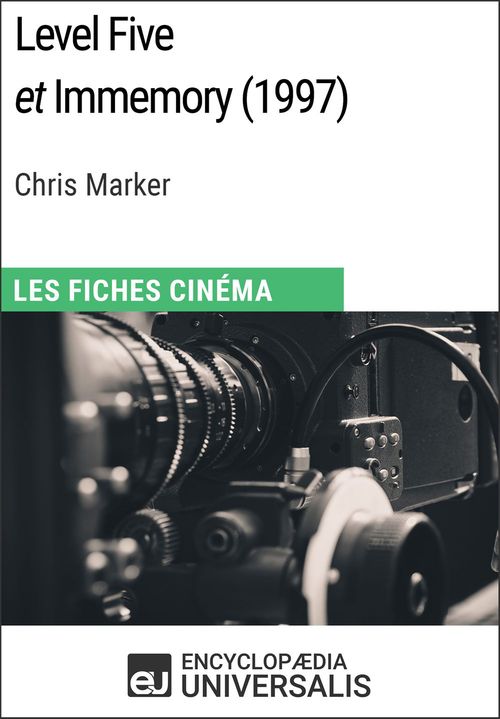 ebook cover of Level Five et Immemory de Chris Marker, by EncyclopæDia Universalis