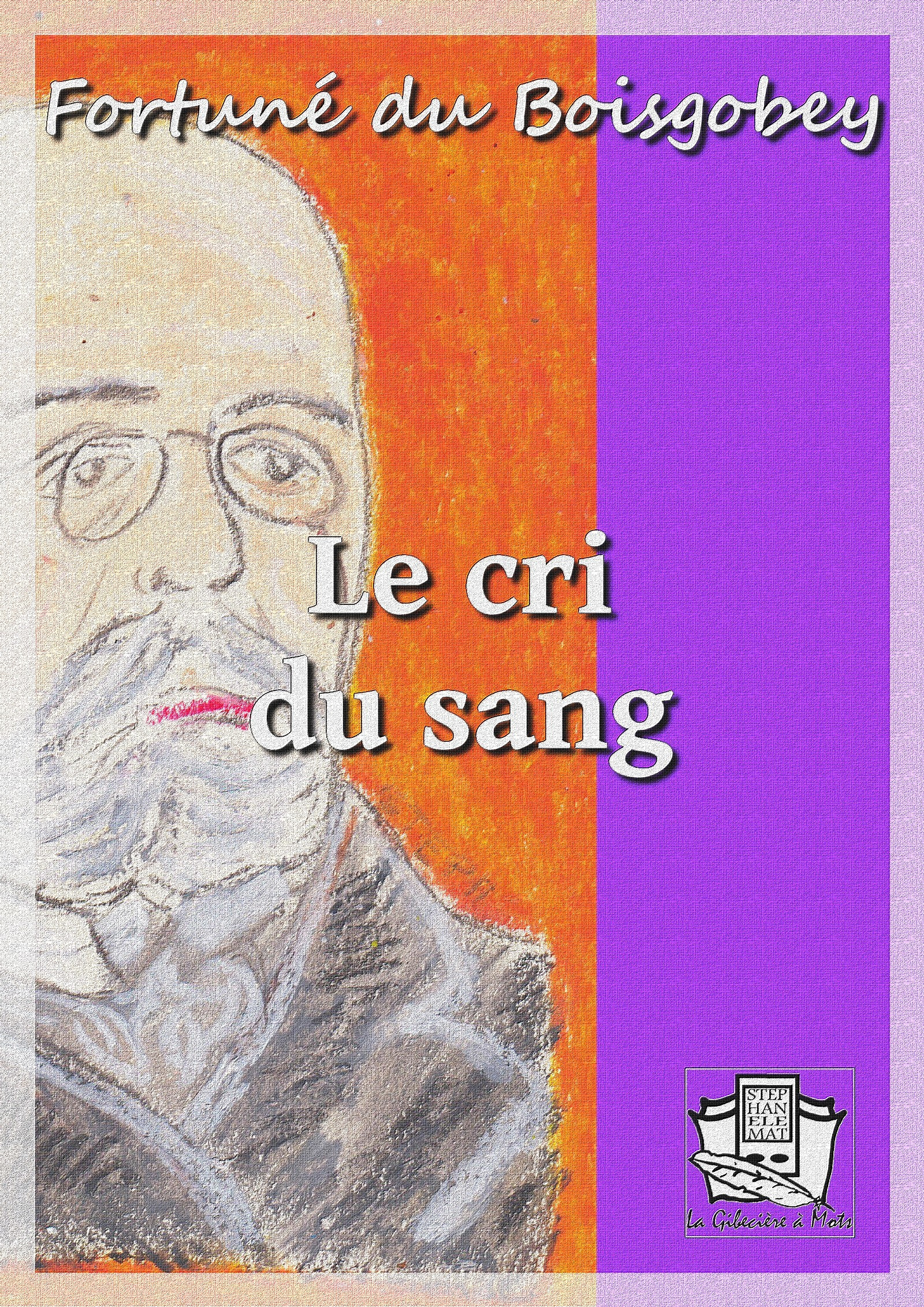 Couverture ebook de Le cri du sang, de Fortune Du Boisgobey