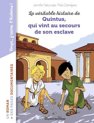 Couverture ebook de La véritable histoire de Quintus qui vint au secours de son esclave, de Jennifer Dalrymple
