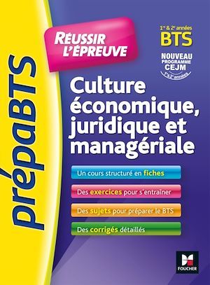 Couverture ebook de PrepaBTS - Réussir l'épreuve - Culture économique juridique et managériale Révision et entrai - FXL, de Olivier Prévost