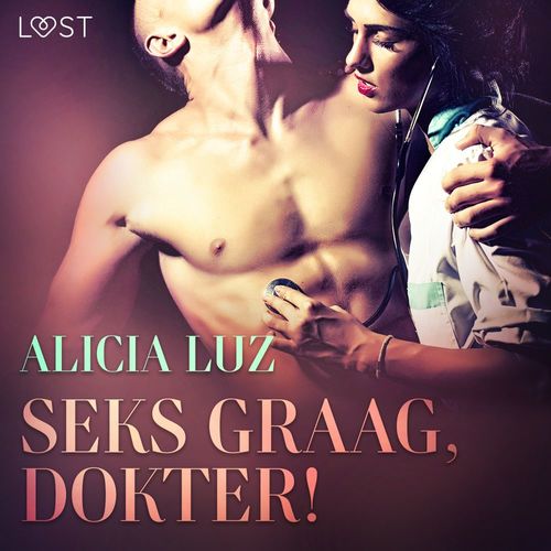 Couverture audiobook de Seks graag, dokter! - erotisch verhaal, de Alicia Luz