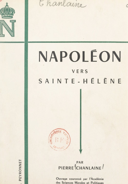 Couverture ebook de Napoleon vers Sainte-Helene, de Pierre Chanlaine