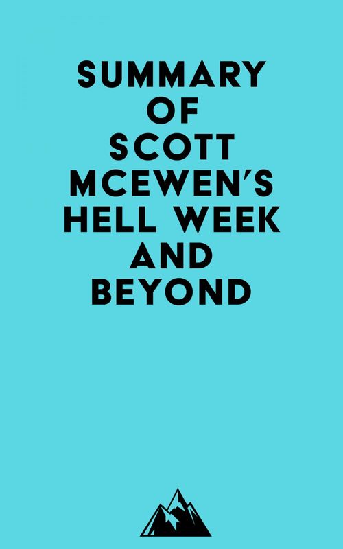 ebook cover of Summary of Scott McEwen's Hell Week and Beyond, by Everest Media