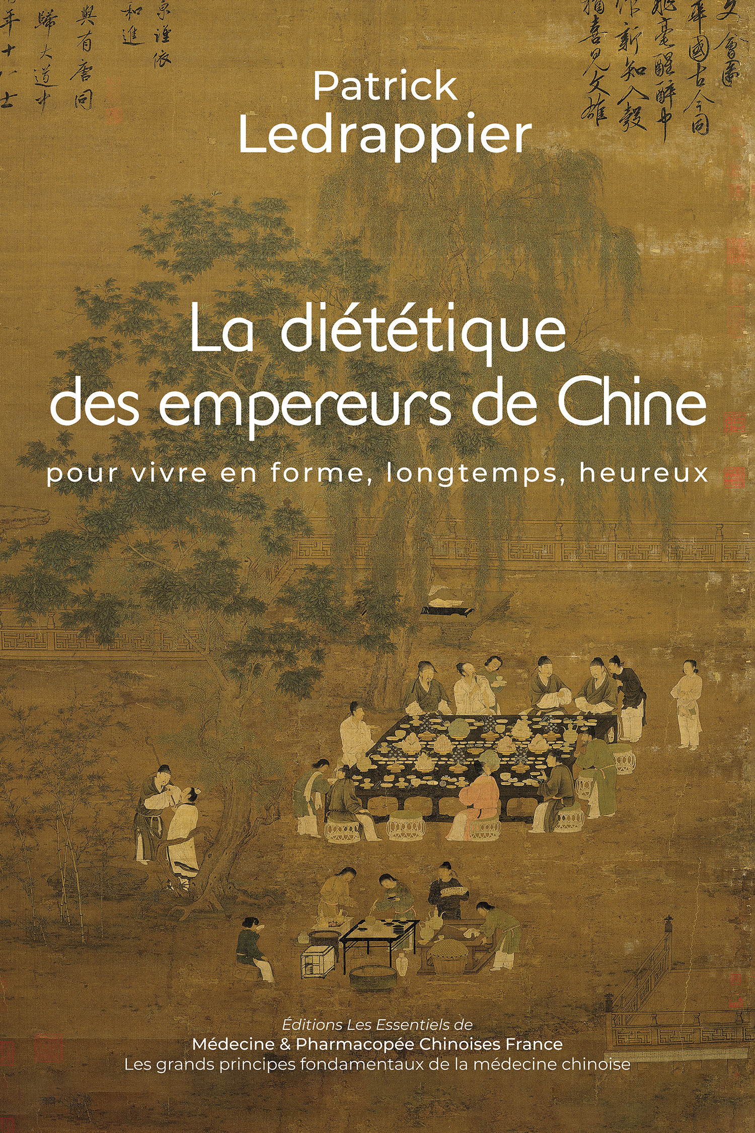 Couverture ebook de LA DIETETIQUE DES EMPEREURS DE CHINE, de Patrick Ledrappier