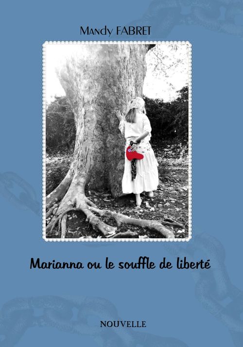 Couverture ebook de Marianna ou le souffle de liberté, de Mandy FABRET