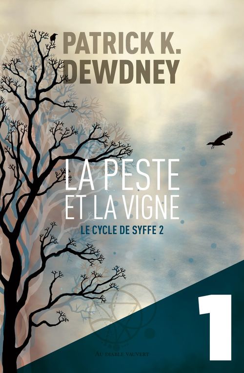 Couverture ebook de La Peste et la Vigne EP1, de Patrick K. Dewdney
