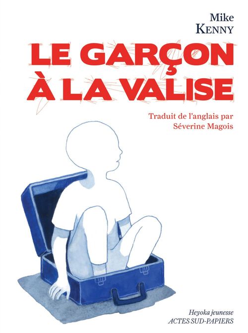 ebook cover of Le Garçon à la valise, by Mike Kenny, Anna Griot
