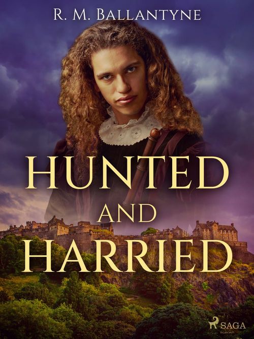 Couverture ebook de Hunted and Harried, de R. M. Ballantyne