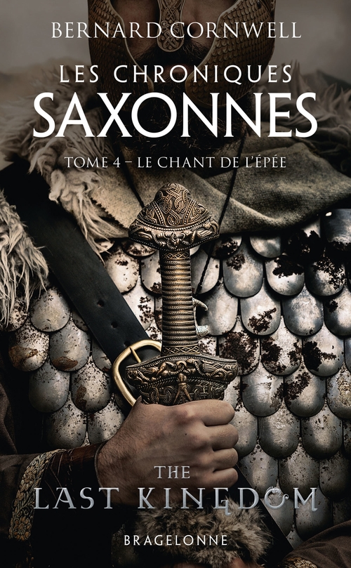 ebook cover of Les Chroniques saxonnes, T4 : Le Chant de l'épée, by Bernard Cornwell