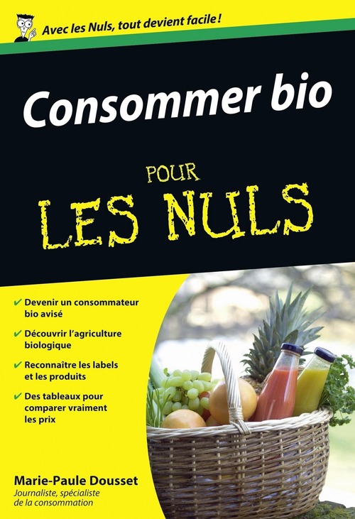 Couverture ebook de Consommer Bio pour les nuls, de Marie-paule Dousset