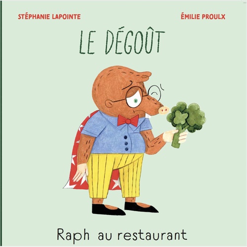 ebook cover of Raph au restaurant - Le dégoût, by Lapointe Stephanie