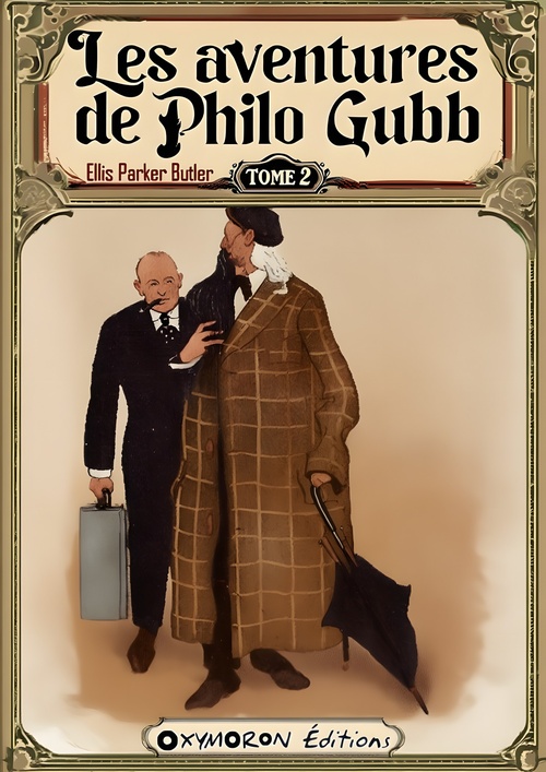 Couverture ebook de Les aventures de Philo Gubb - Tome 2, de Ellis Parker Butler