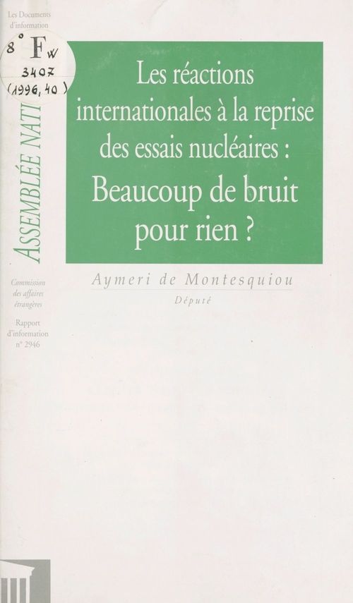 ebook cover of Les Réactions internationales à la reprise des essais nucléaires : beaucoup de bruit pour rien ?, by Assemblee Nationale