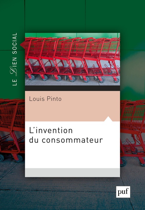 Couverture ebook de L'invention du consommateur : Sur la légitimité du marché, de Louis Pinto