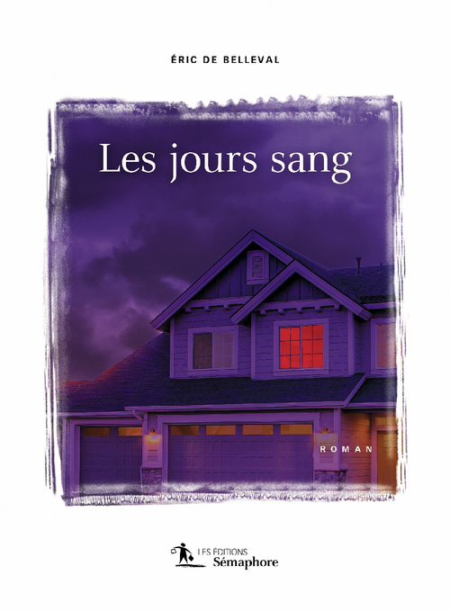 Couverture ebook de Jours sang (Les), de Eric De Belleval