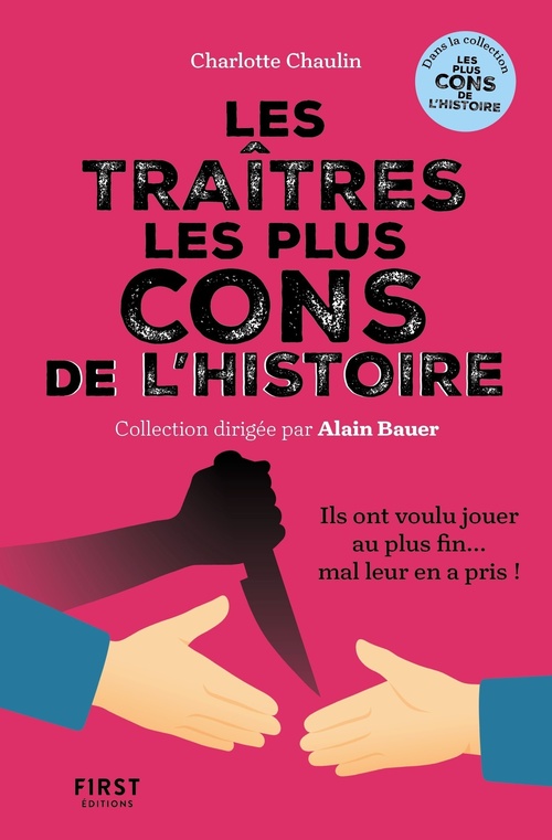 Couverture ebook de Les traitres les plus cons de l'histoire - De l'Antiquité à nos jours, le grand bêtisier des Judas, de Charlotte Chaulin